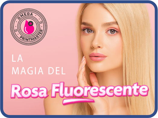 Mujer rubia con maquillaje rosado junto al texto “La magia del rosa fluorescente” y sello Omega Printmaster.